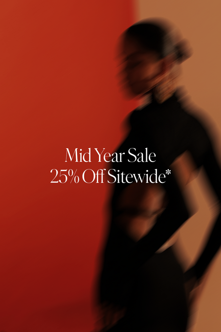Mid Year Sale | 25% Off Sitewide*